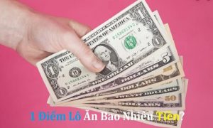 1 điểm lô được bao nhiêu tiền?